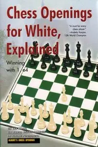 Chess Openings for White Explained: Winning with 1.E4 