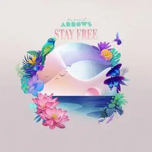 The Sound of Arrows - Stay Free (2017) [Official Digital Download]