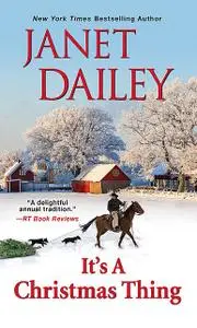 «It's a Christmas Thing» by Janet Dailey