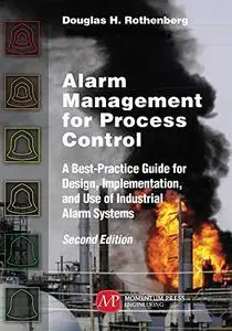 Alarm Management for Process Control, 2nd Edition