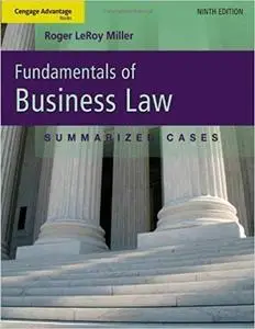 Fundamentals of Business Law: Summarized Cases (Repost)