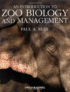 An Introduction to Zoo Biology and Management 