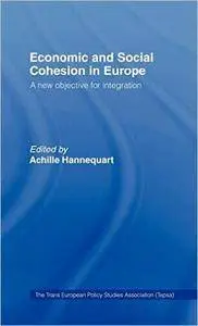 Economic and Social Cohesion in Europe: A New Objective