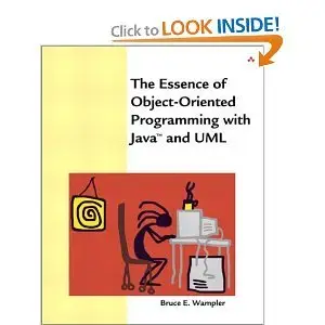 The Essence of Object-Oriented Programming with Java and UML  