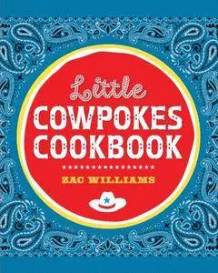 Little Cowpokes Cookbook