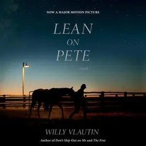 «Lean on Pete movie tie-in» by Willy Vlautin