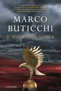 Marco Buticchi - Il segno dell’aquila (Repost)