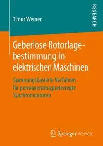 Geberlose Rotorlagebestimmung in elektrischen Maschinen