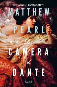 Matthew Pearl - La camera di Dante