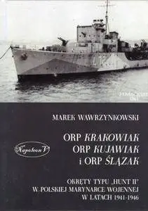 ORP Krakowiak, ORP Kujawiak, ORP Slazak