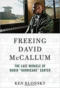 Freeing David McCallum: The Last Miracle of Rubin "Hurricane" Carter