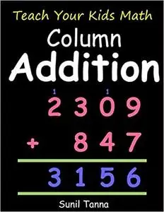 Teach Your Kids Math: Column Addition