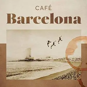 VA - Cafe Barcelona (2019)