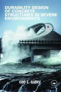 Durability Design of Concrete Structures in the Severe Environments