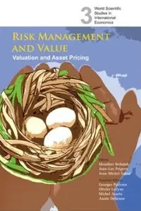 Risk Management And Value: Valuation and Asset Pricing [Repost]