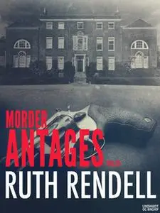 «Morder antages» by Ruth Rendell