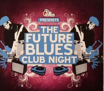 VA - The Future Blues Club Night (Compiled By DJ Ralph Von Richthoven)