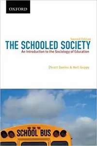 The Schooled Society: An Introduction to the Sociology of Education  Ed 2