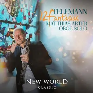 Matthias Arter - Telemann: 12 Fantasias for Oboe Solo (2023) [Official Digital Download 24/96]