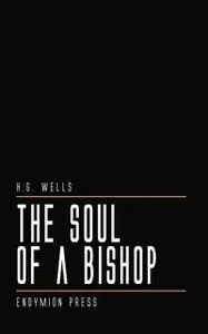 «The Soul of a Bishop» by H.G. Wells