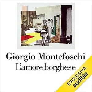 «L'amore borghese» by Giorgio Montefoschi