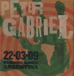 Peter Gabriel - Latin American Tour. Buenos Aires, Argentina 22.03.09 [2CD] (2009) {RealWorld}
