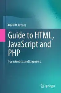 Guide to HTML, JavaScript and PHP: For Scientists and Engineers