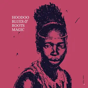 Roots Magic - Hoodoo Blues (2015)