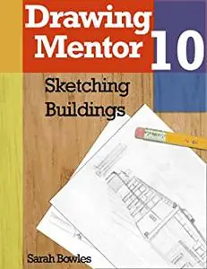 Drawing Mentor 10, Sketching Buildings