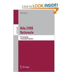 Ada 2005 Rationale: The Language, The Standard Libraries (Lecture Notes in Computer Science)