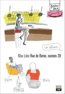 Max Lobe - Rue de Berne, numero 39