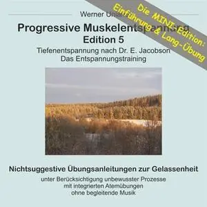 «Progressive Muskelentspannung - Edition 5 - Mini» by Werner Unland,Cornelia Kramer-Unland