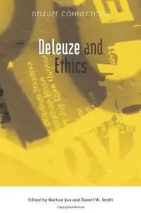 Deleuze and Ethics (Deleuze Connections)