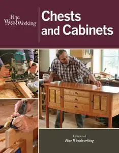 Fine Woodworking: Chests and Cabinets