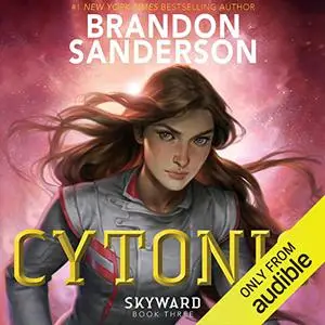 Cytonic: Skyward, Book 3 [Audiobook]