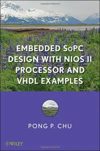 Embedded SoPC Design with Nios II Processor and VHDL Examples (repost)