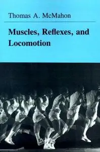Muscles, Reflexes, and Locomotion (Repost)