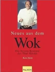 Neues aus dem Wok. Die besten Rezepte der Thai-Küche (repost)