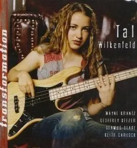 Tal Wilkenfeld - Transformation - 2007
