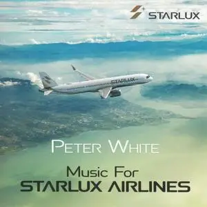 Peter White - Music For Starlux Airlines (2019) {Lobster Music}
