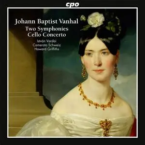 Howard Griffiths, Camerata Schweiz - Johann Baptist Vanhal: Two Symphonies; Cello Concerto (2011)