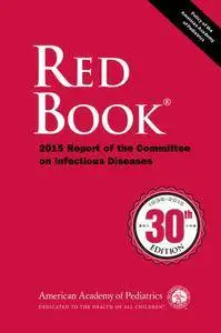 Red Book 2015: Report of the Committee on Infectious Diseases, 30 edition