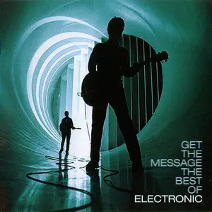 Electronic - Get The Message: The Best Of Electronic (2006) CD+DVD Edition