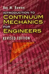 Introduction to Continuum Mechanics for Engineers: Revised Edition (Repost)