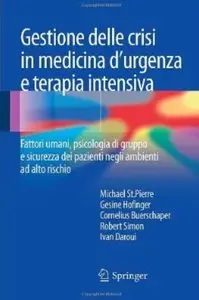 Gestione delle crisi in medicina d'urgenza e terapia intensiva