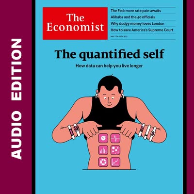 The Economist • Audio Edition • 7 May 2022