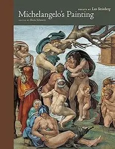 Michelangelo's Painting: Selected Essays (Repost)