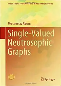 Single-Valued Neutrosophic Graphs