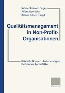 Qualitätsmanagement in Non-Profit-Organisationen: Beispiele, Normen, Anforderungen, Funktionen, Formblätter