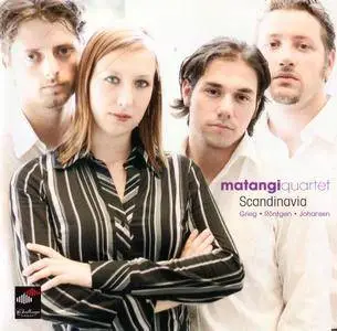 Matangi Quartet - Scandinavia: Grieg, Johansen, Rontgen (2005)